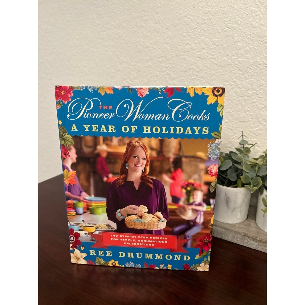 The Pioneer Woman Cooks: A Year of Holidays" by Ree Drummond